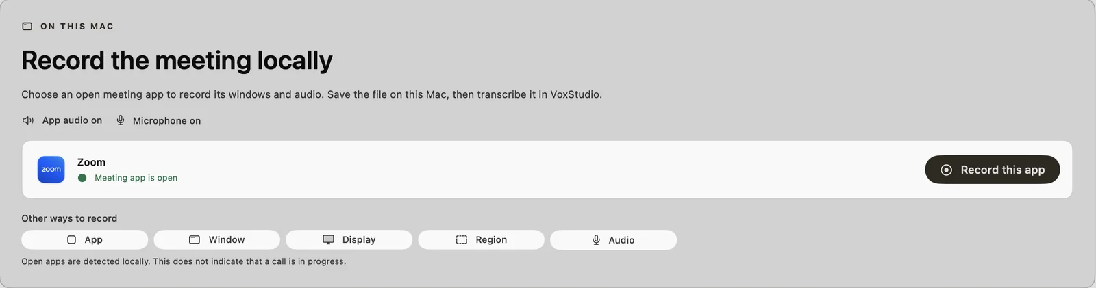 VoxStudio Record the meeting locally card showing Zoom detected with Meeting app is open, App audio on, Microphone on and a Record this app button.