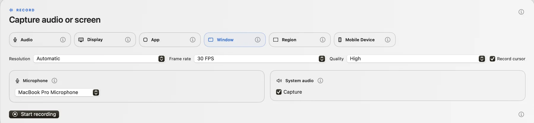 Capture audio or screen settings with Window selected, resolution Automatic, 30 FPS, High quality, Record cursor, MacBook Pro Microphone and System audio Capture.