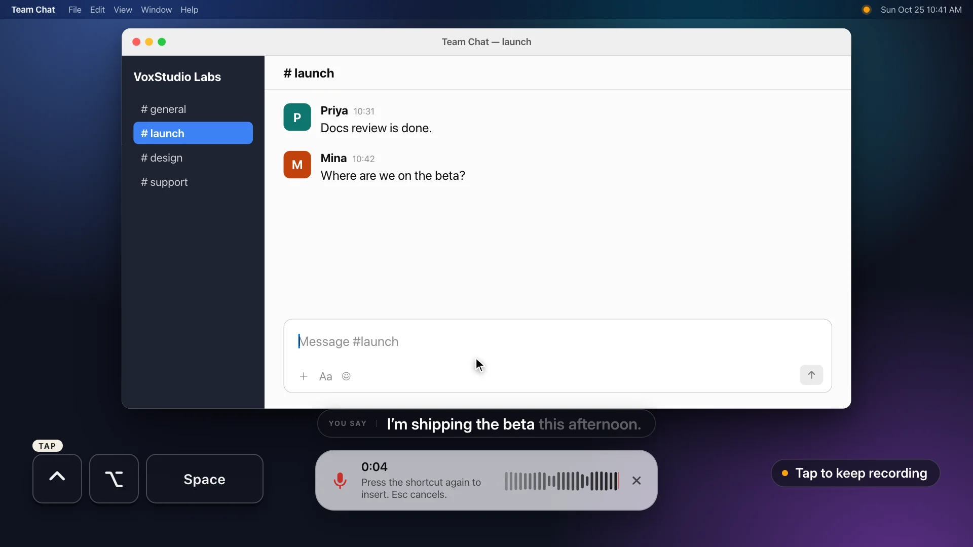 The dictation bar after a quick tap, reading Press the shortcut again to insert, above a team chat message box.